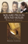 Square Pegs in Round Holes : Women in Ministry - eBook