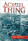 A Cruel Thing : A Tale of American Spirits - Book