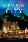 Farm Boy Comes to the City : Autobiography of Herman Witt - eBook