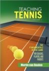 Teaching Tennis Volume 1 : The Fundamentals of the Game (for Coaches, Players, and Parents) - Book