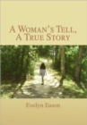 A Woman's Tell, a True Story - Book