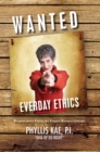 Wanted: Everyday Ethics : Ruminations from an Ethics Revolutionary - eBook