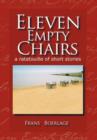 Eleven Empty Chairs : A Ratatouille of Short Stories - Book