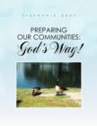 Preparing Our Communities : God's Way! - Book