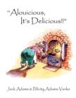 ''Alouicious, It's Delicious!!" - Book