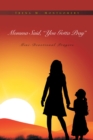 Momma Said, You Gotta Pray : Mini-Devotional Prayers - eBook