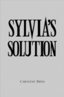 Sylvia's Solution - Book
