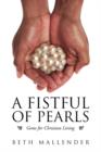 A Fistful of Pearls : Gems for Christian Living - Book