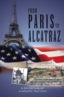 From Paris to Alcatraz : The True, Untold Story of One of the Most Notorious Con-Artists of the Twentieth Century - Count Victor Lustig - Book