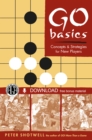 Go Basics : Concepts & Strategies for New Players (Downloadable Media Included) - eBook