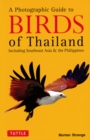Photographic Guide to the Birds of Thailand : Including Southeast Asia & the Philippines - eBook