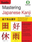 Mastering Japanese Kanji : (JLPT Level N5) The Innovative Visual Method for Learning Japanese Characters - eBook