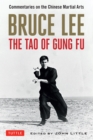 Bruce Lee The Tao of Gung Fu : A Study in the Way of Chinese Martial Art - eBook