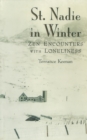 St. Nadie in Winter : Zen Encounters with Loneliness - eBook