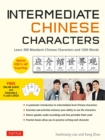 Intermediate Chinese Characters : Learn 300 Mandarin Characters and 1200 Words (Free online audio and printable flash cards) Ideal for HSK + AP Exam Prep - eBook