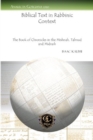 Biblical Text in Rabbinic Context : The Book of Chronicles in the Mishnah, Talmud and Midrash - Book