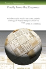 Priestly Power that Empowers : Michel Foucault, Middle-Tier Levites, and the Sociology of ‘Popular Religious Groups’ in Israel - Book