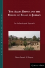 The Aqaba Khans and the Origin of Khans in Jordan : An Archaeological Approach - Book