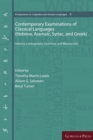 Contemporary Examinations of Classical Languages (Hebrew, Aramaic, Syriac, and Greek) : Valency, Lexicography, Grammar, and Manuscripts - Book