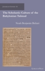 The Scholastic Culture of the Babylonian Talmud - Book