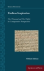 Endless Inspiration : One Thousand and One Nights in Comparative Perspective - Book