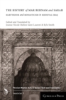The History of Mar Behnam and Sarah : Martyrdom and Monasticism in Medieval Iraq - Book