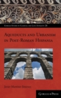 Towns and water supply in post-Roman Spain (AD 400-1000) - Book