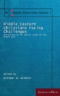 Middle Eastern Christians Facing Challenges : Reflections on the Special Synod for the Middle East - Book