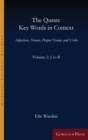 The Quran : Key Words in Context (Volume 2: J to R): Adjectives, Nouns, Proper Nouns and Verbs - Book