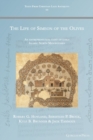 The Life of Simeon of the Olives : An entrepreneurial saint of early Islamic North Mesopotamia - Book