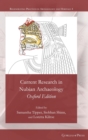 Current Research in Nubian Archaeology : Oxford Edition - Book