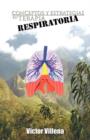 Conceptos y Estrategias En Terapia Respiratoria - Book