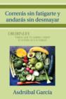 Correras Sin Fatigarte y Andaras Sin Desmayar - Book