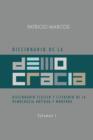 Diccionario de La Democracia: Diccionario Clasico y Literario de La Democracia Antigua y Moderna - Book