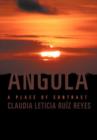 Angola : A Place of Contrast - Book
