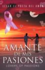 Amante de MIS Pasiones/Lovers of Passions - Book