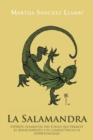 La Salamandra : Espiritu Elemental del Fuego Que Permite El Renacimiento y El Camino Hacia La Espiritualidad - Book