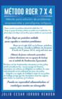 Metodo Roer 7 X 4 : Metodo Para Solucion de Problemas Empresariales y Paradigmas Antiguos - Book