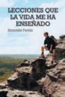 Lecciones Que La Vida Me Ha Ensenado - Book