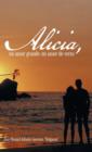 Alicia, Un Amor Grande; Un Amor de Veras. - Book