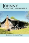 Johnny and the Jayhawkers - Book