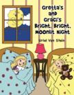 Gretta's and Graci's Bright, Bright, Moonlit Night - Book