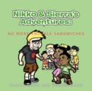 Nikko & Sierra's Adventures : I Hate Knuckle Sandwiches - Book