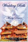 Wedding Bells at the Merry Dawn - Book