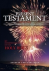 The Present Testament Volume Two : The Greatest Story Ever Told "Divine Excitement" - eBook