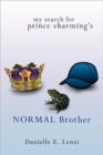 My Search for Prince Charming's Normal Brother - Book