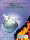 The Shocking Truths About Heaven, Hell and Your Birthright Blessing : Volume Ii - eBook
