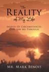 The Reality of My Life : Inspite of Circumstances, God Saw Me Through - Book