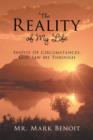 The Reality Of My Life : Inspite Of Circumstances, God Saw Me Through - Book