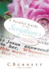 A Parallel Guide to the Scriptures : ~ It Is Written ~ - eBook